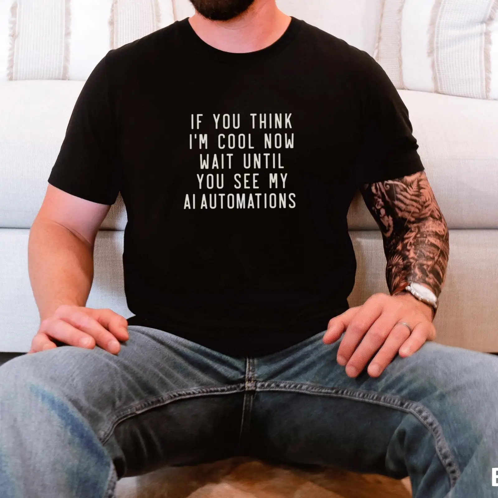 If You Think I'm Cool Now AI A - Office Tech For Men 评论和价格